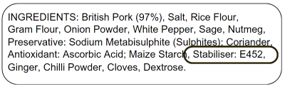 Sausage ingredients label with "stabiliser: E452" circled