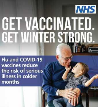 NHS England infographic with a photograph of a grandparent with their grandchild, the NHS logo, and text that reads: Get Vaccinated, get winter strong. Flu and Covid-19 vaccines reduce the risk of serious illness in colder months. 